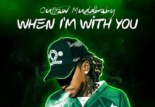 When I'm With You Outlaw Muddbaby